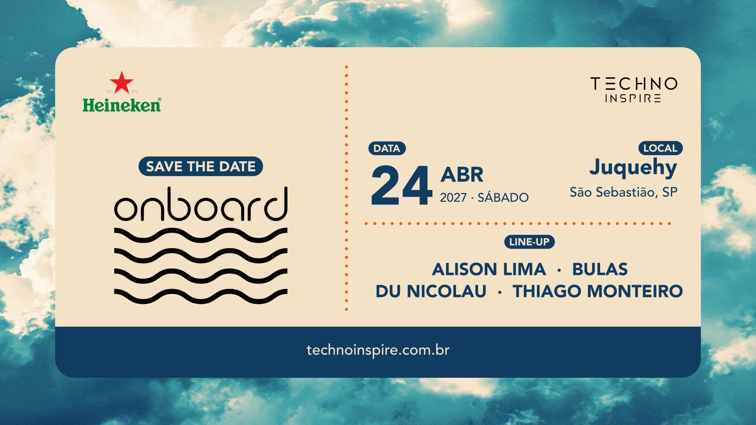 Save the date da Techno Inspire Onboard: 24 de abril de 2027, sábado, Juquehy, São Sebastião, SP. Line-up Alison Lima, Bulas, Du Nicolau e Thiago Monteiro.